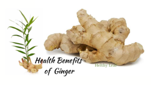 Benefits of Ginger - Amazing Health Benefits, Uses, Side Effects