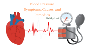 Abnormal Blood Pressure - Symptoms, Causes and Remedies