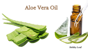 Aloe vera oil benefits